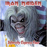 Iron Maiden (UK-1) : Intercity Express Tour